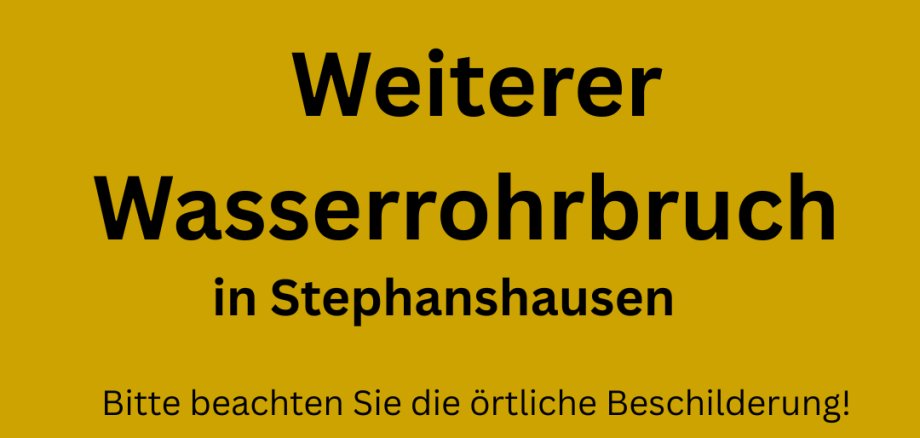 Weiterer Wasserrohrbruch in Stephanshausen